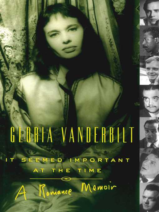 Title details for It Seemed Important at the Time by Gloria Vanderbilt - Available